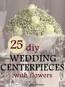 25 DIY Wedding Centerpieces With Flowers